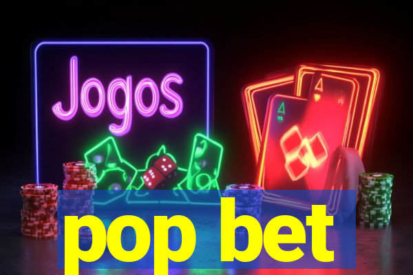 pop bet